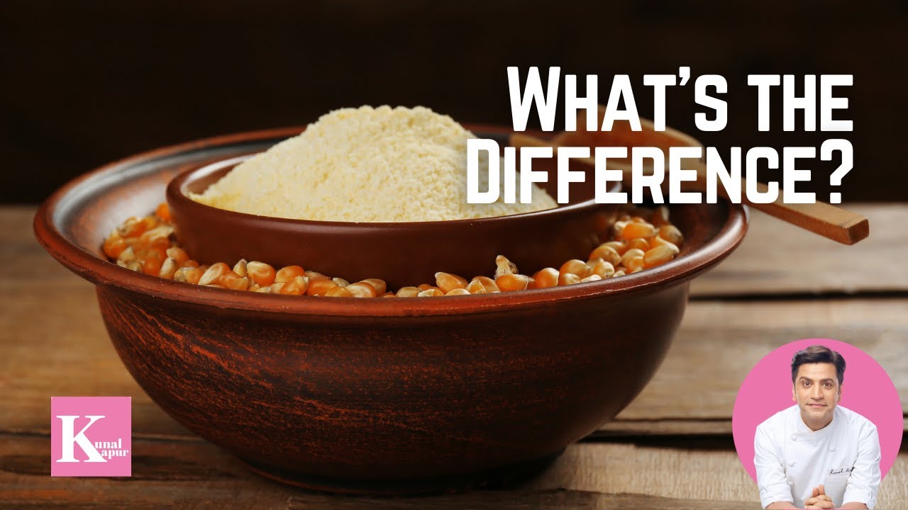 Difference between Corn Flour & Cornstarch in Hindi | A Food Show with Kunal Kapur | Maize Flour
