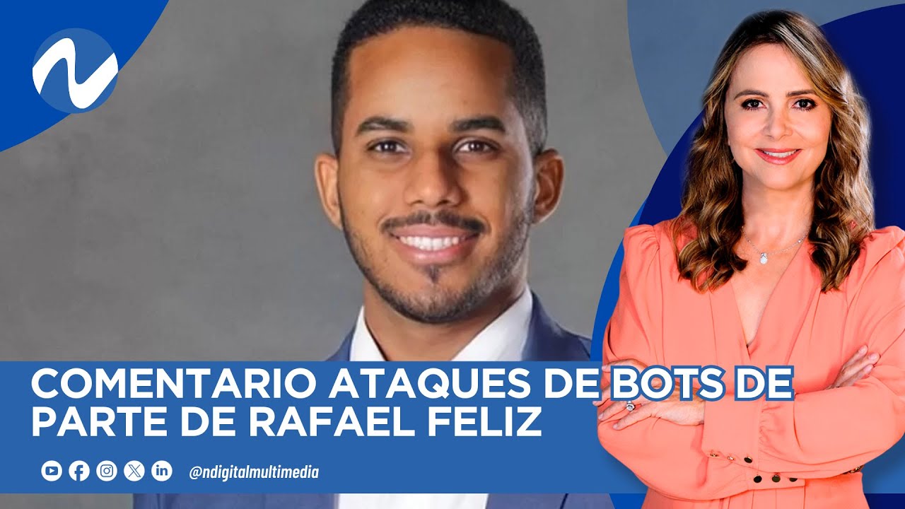 Comentario ataques de bots de parte de Rafael Feliz