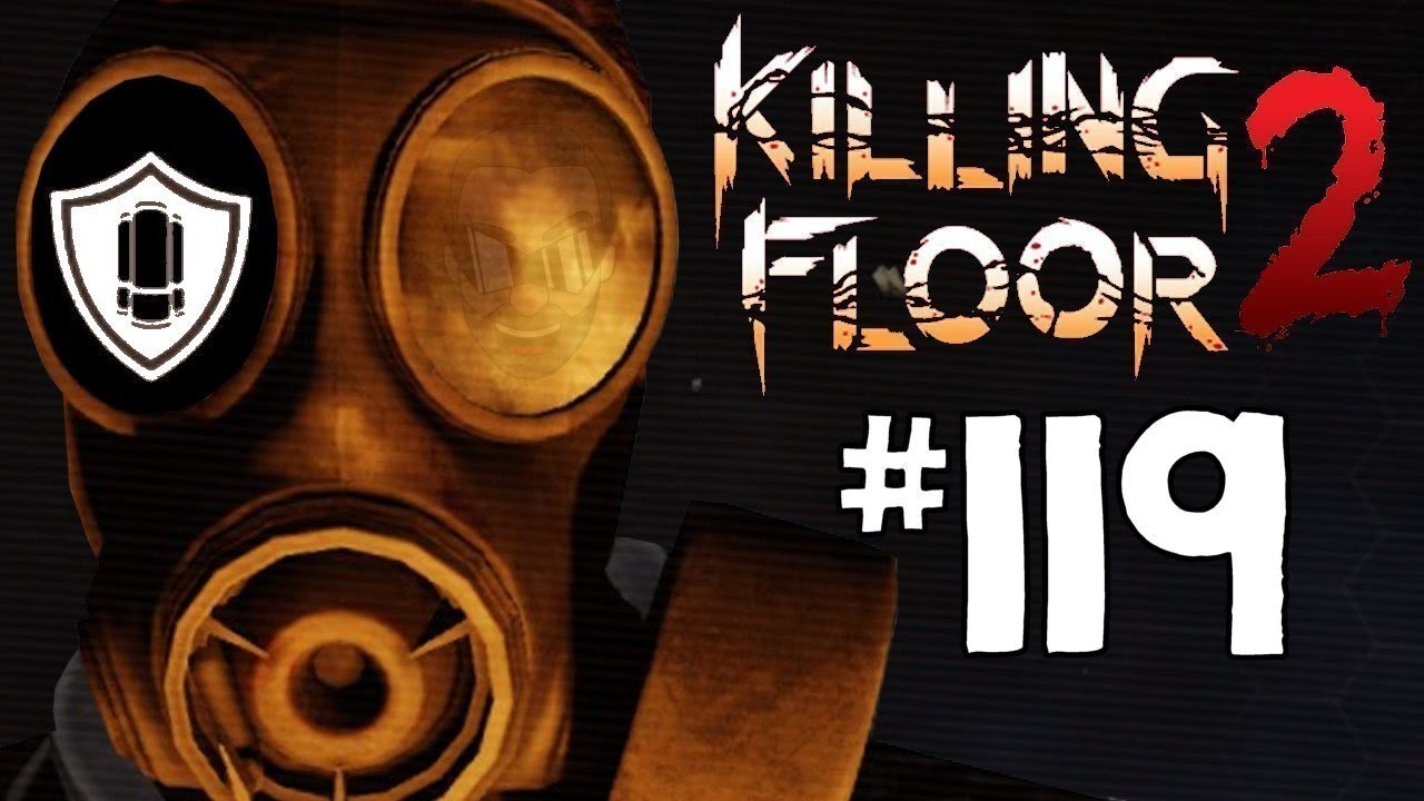 Killing Floor 2 - Gameplay 