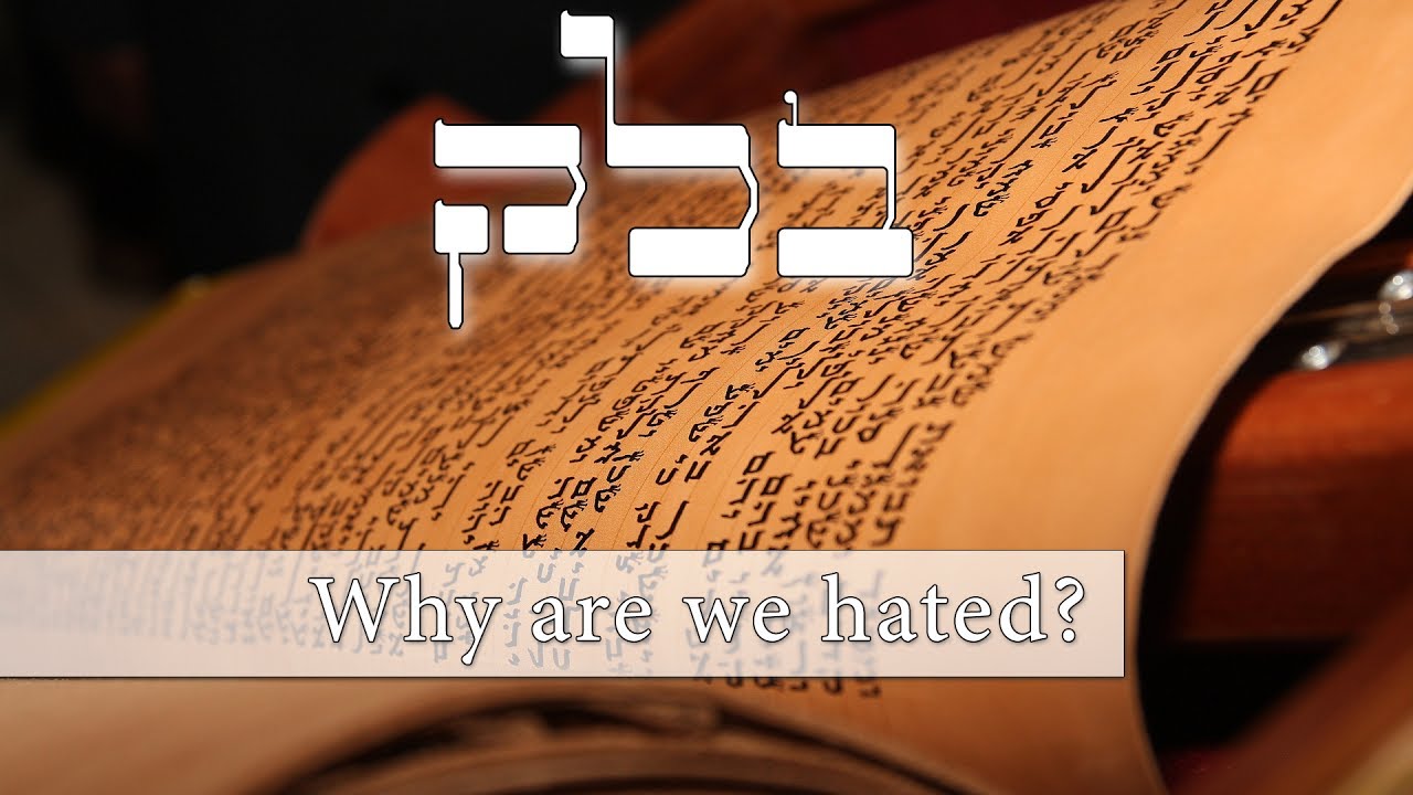 Parashat Balak - Why do the nations hate us Jews? - Rabbi Alon Anava