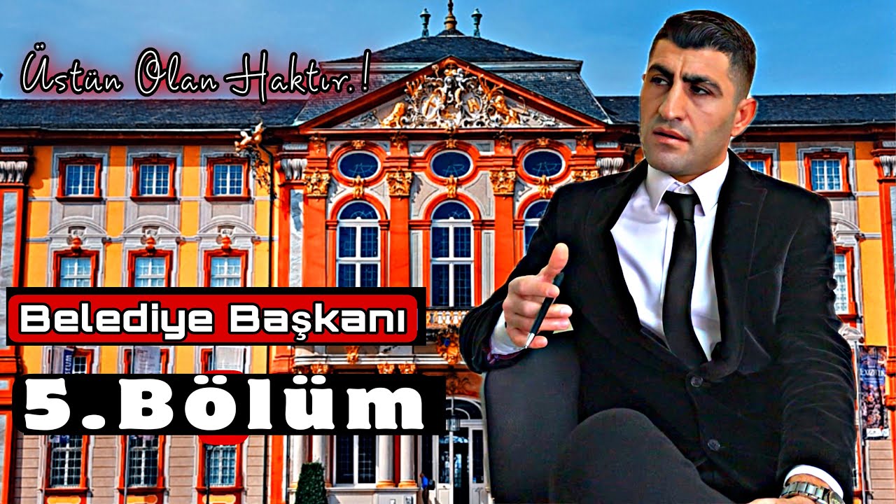 Belediye Başkanı 5.Bölüm