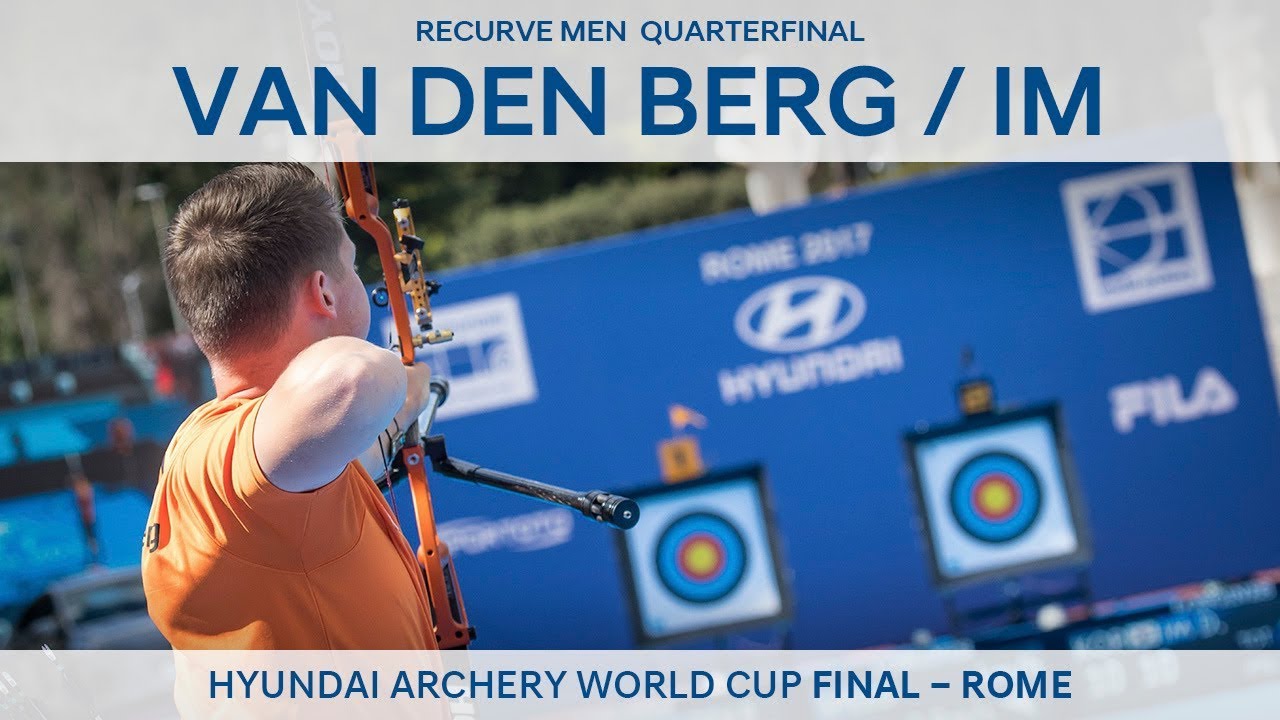 Sjef Van Den Berg v Im Dong Hyun – Recurve Men’s Quarterfinal | Rome 2017