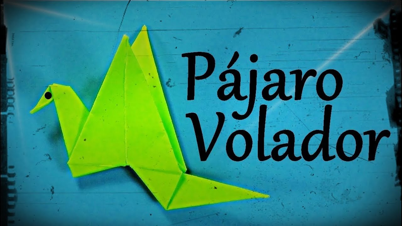 P&aacute;jaro Aleteador - Papiroflexia