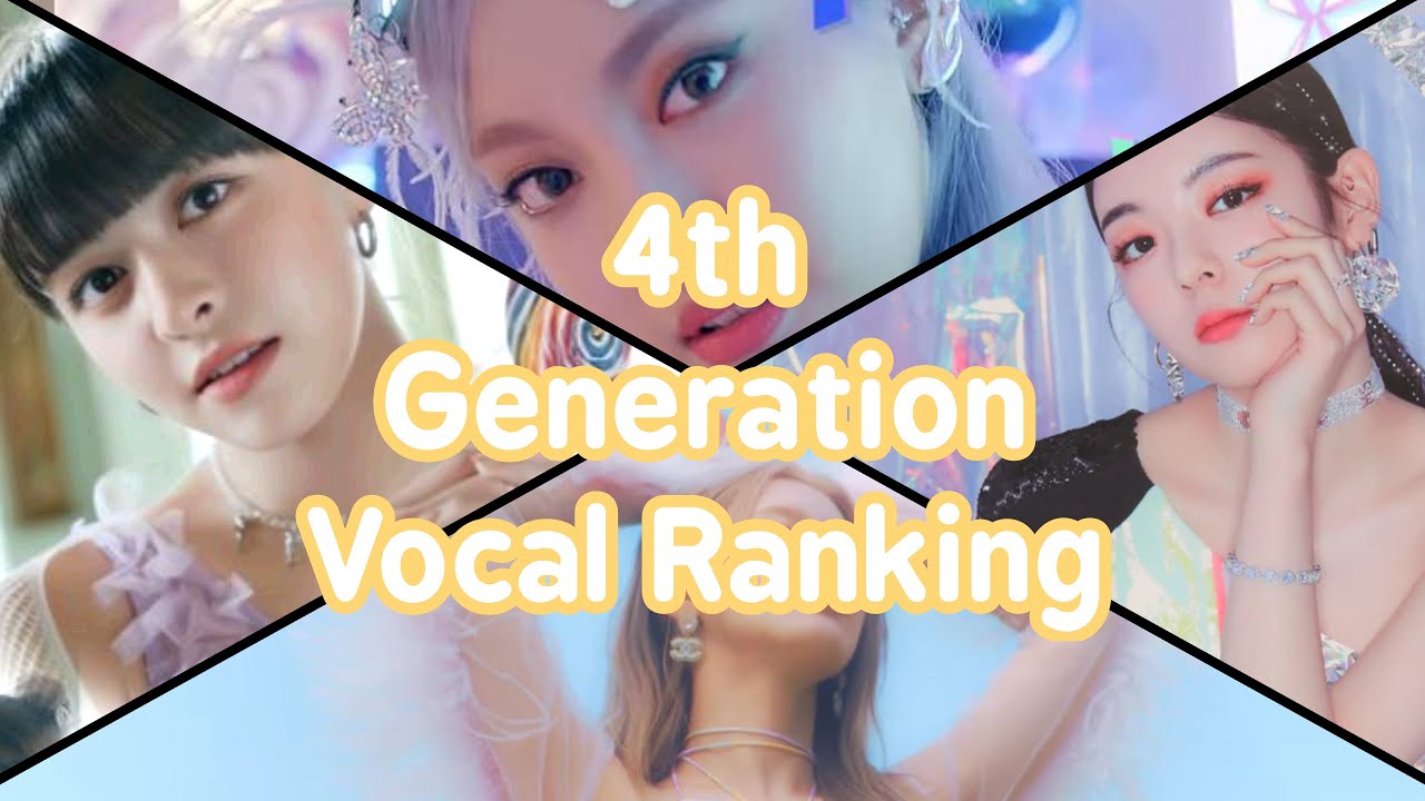 [KPOP] 4th Generation Vocal Ranking (Aespa, Nmixx, IVE, Itzy, (G)-IDLE), Loona +) [Update]