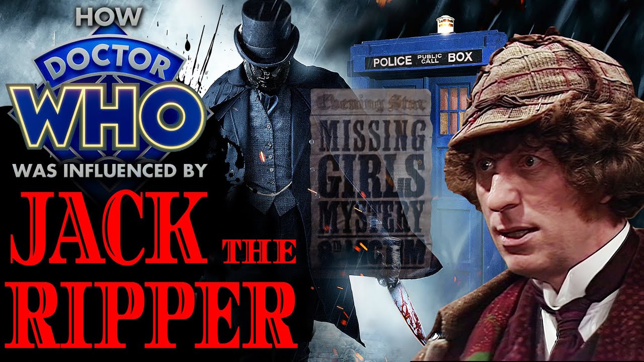 How a Doctor Who Serial was Shaped by Jack the Ripper - Talons of Weng-Chiang Analysed