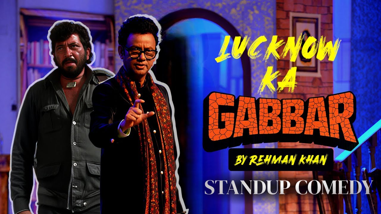 Lucknow Ka Gabbar | Urdu Sholay | Stand up Comedy | Rehman Khan