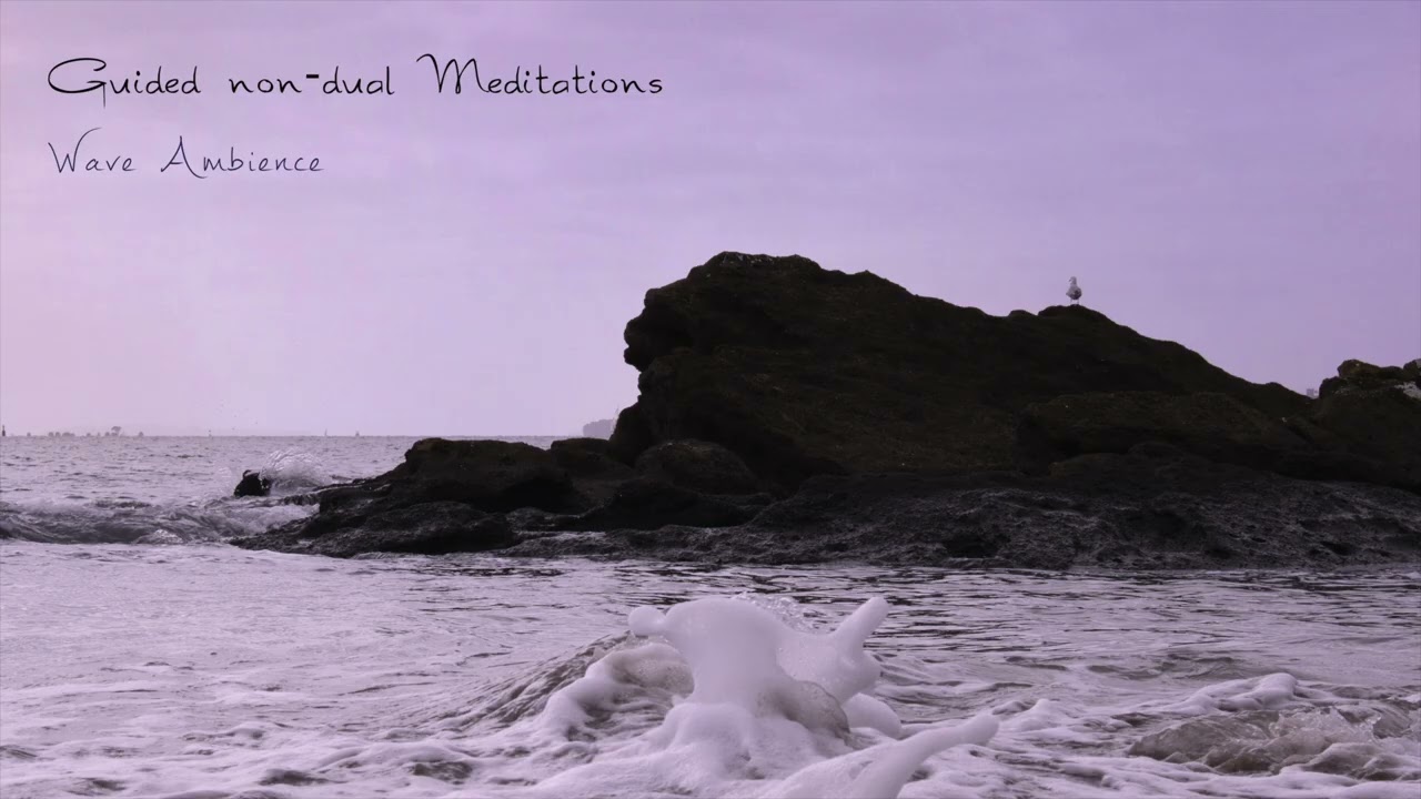 Nothing to Do, Nothing to Be | 30-Minute Non-Dual Guided Meditation (Wave Ambience)