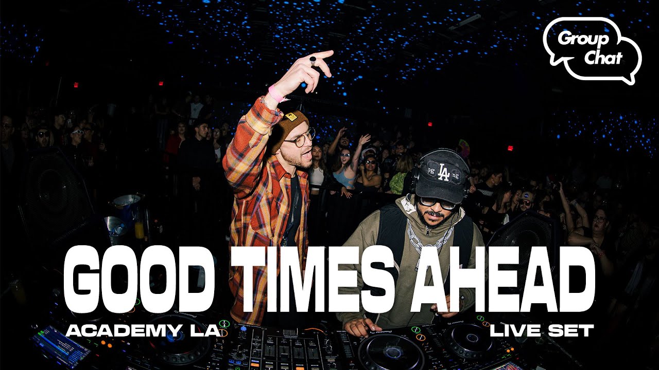 Good Times Ahead LIVE @ Group Chat LA [HOUSE / GUARACHA / TECHNO / WORLD]