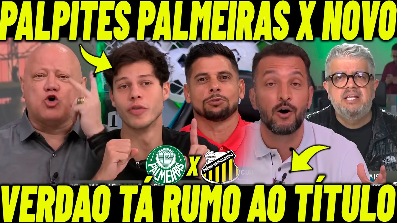 PALPITES PALMEIRAS X NOVORIZONTINO! RONALDO TÁ COM DOR DE COTOVELO! VERDÃO RUMO AO TITULO!