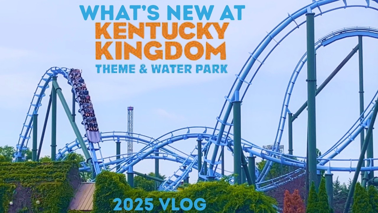 Kentucky Kingdom's Thrilling 2025 Updates and More!