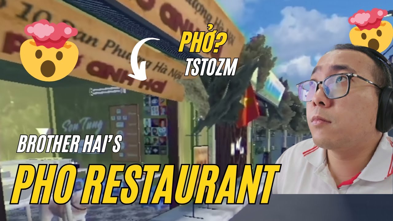 BÁN PHỞ NHƯNG VẪN PHẢI CANH CHÓ! | Brother Hai's Pho Restaurant