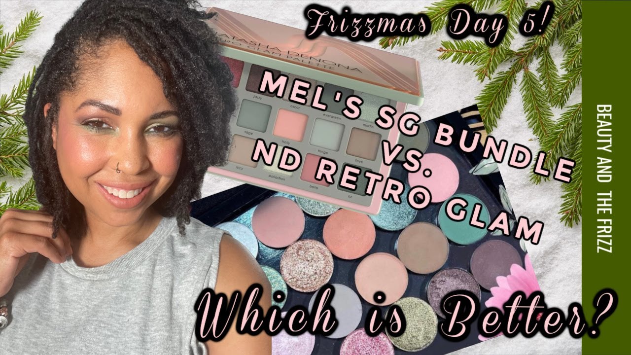 In Mel's Memory ~ Sydney Grace Eyeshadow VS ND Retro Glam! Which is Better? FRIZZMAS DAY 5!