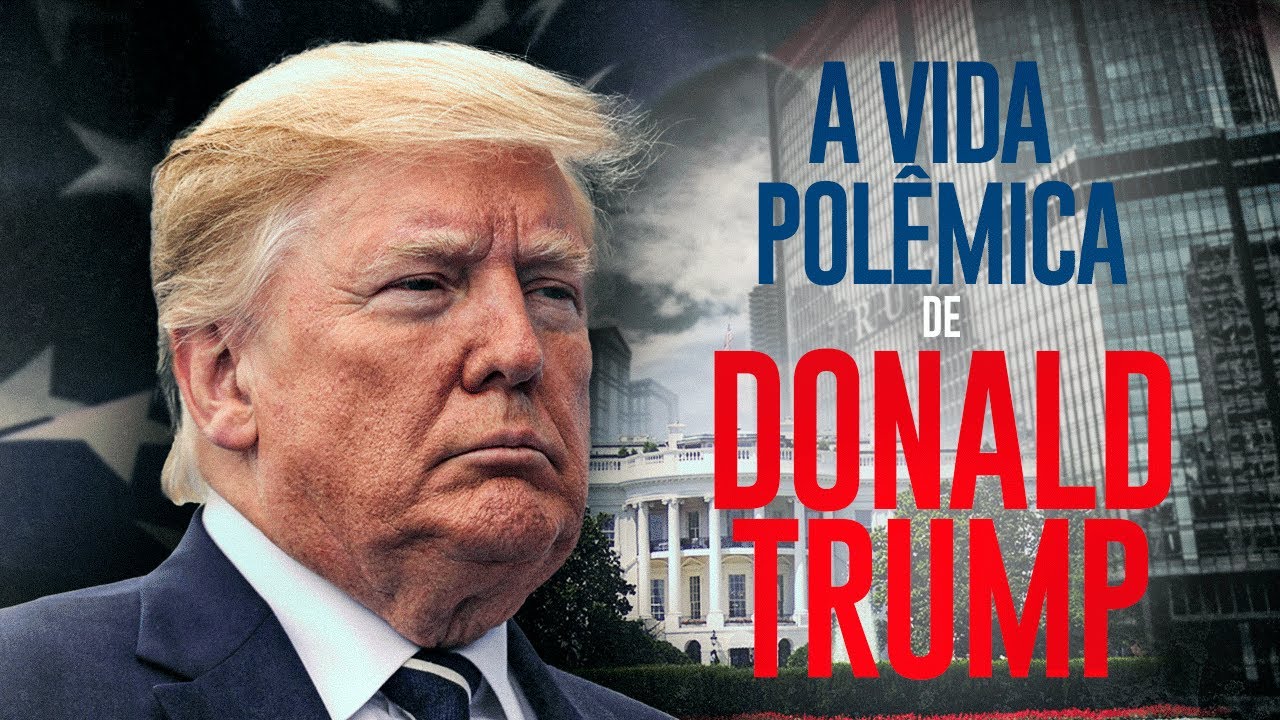 A HISTÓRIA COMPLETA DE DONALD TRUMP