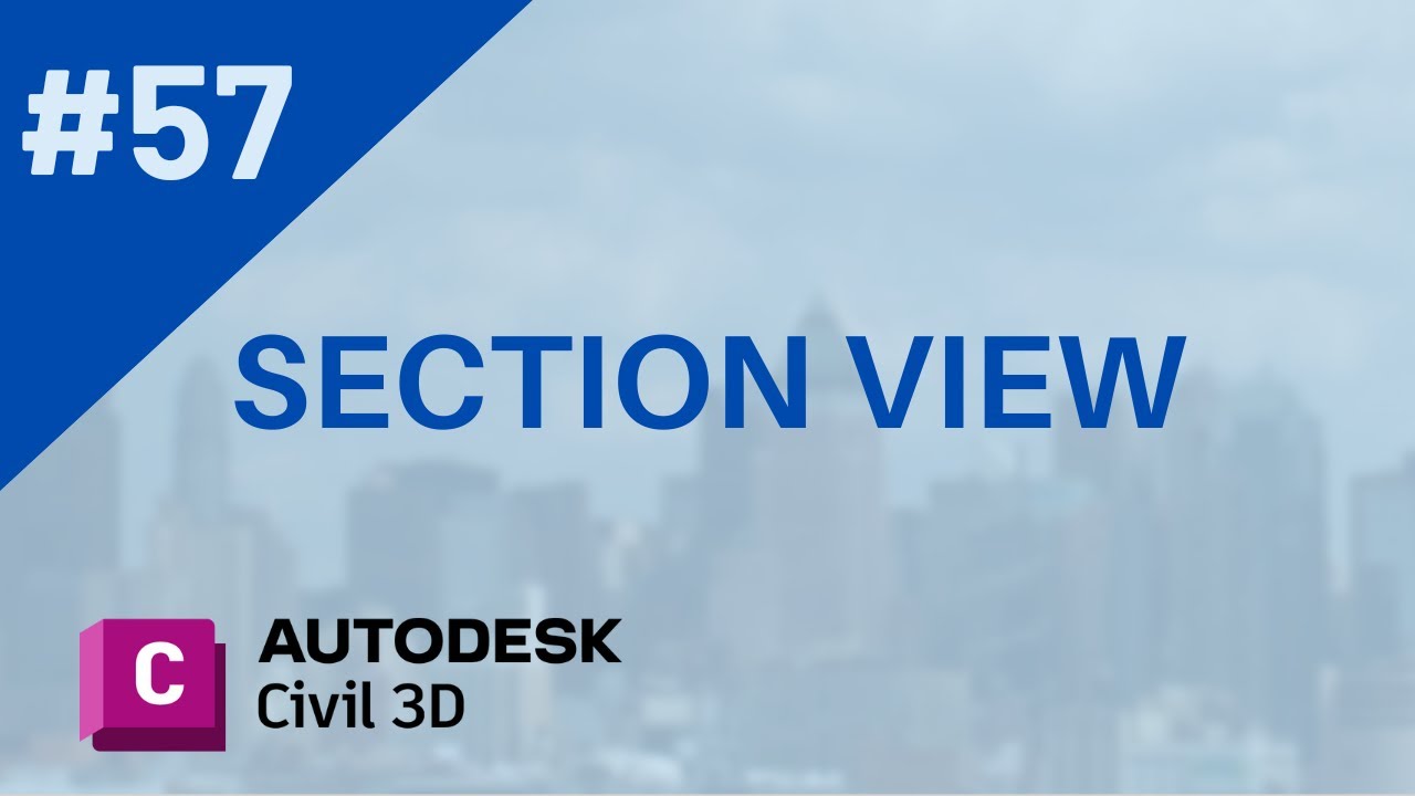 Curso de Civil 3D - Aula 57: Section View