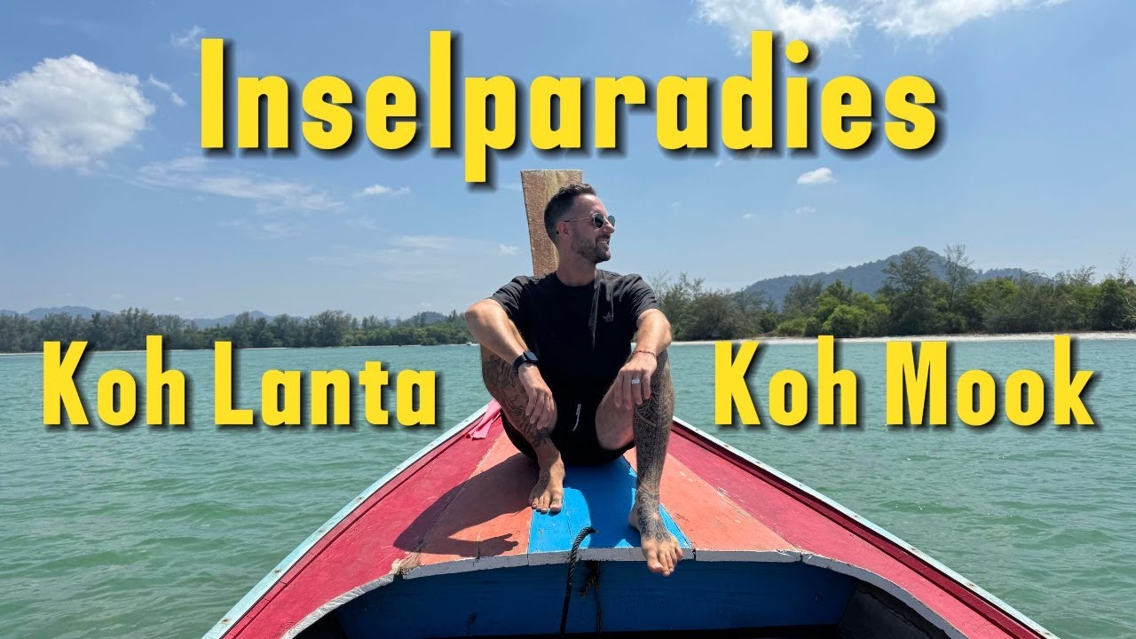Koh Lanta & Koh Mook🇹🇭: Thailand's geheime Oasen abseits der Massen