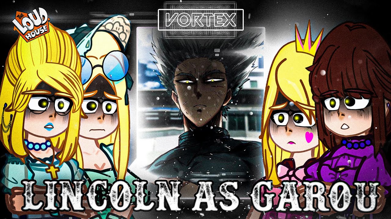 The Loud House (AU) react to Lincoln as Garou | One Punch Man | Gacha react (🇺🇸/🇧🇷)