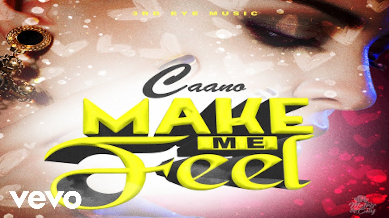 Caano - Make Me Feel (Official Audio)