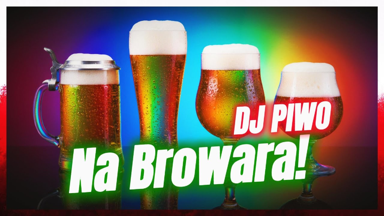 DJ Piwo - Na Browara! (Polska Summer Hit 2025)