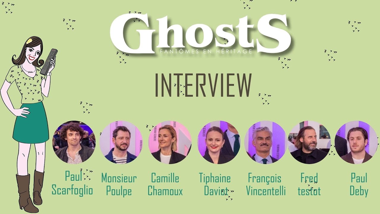 GHOSTS : Camille Chamoux & ses fant&ocirc;mes en h&eacute;ritage !