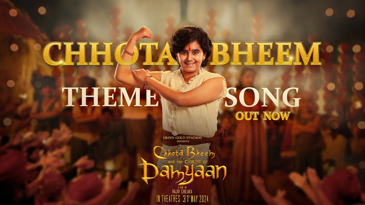 Chhota Bheem Theme Full Song | Chhota Bheem and the Curse of Damyaan | Raghav Sachar | Rajiv Chilaka