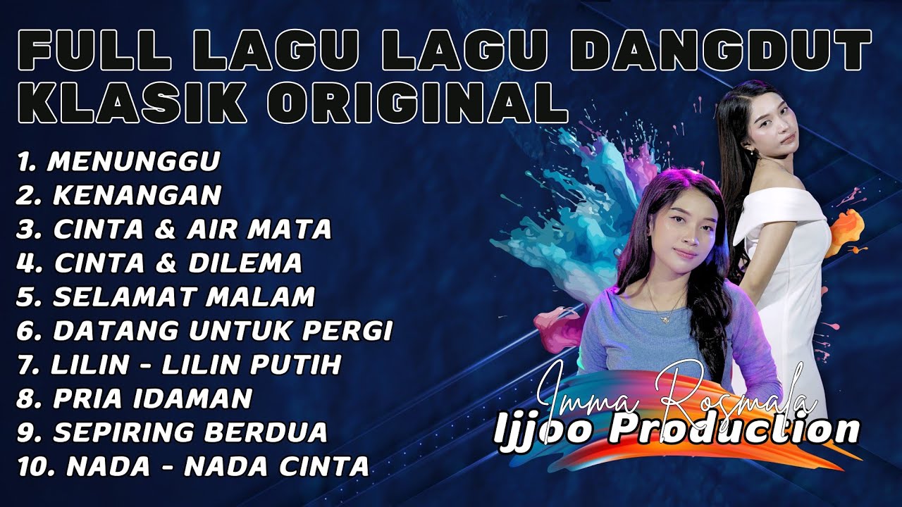 FULL DANGDUT KLASIK SLOW - IMMA ROSMALA || IJJOO PRODUCTION LIVE