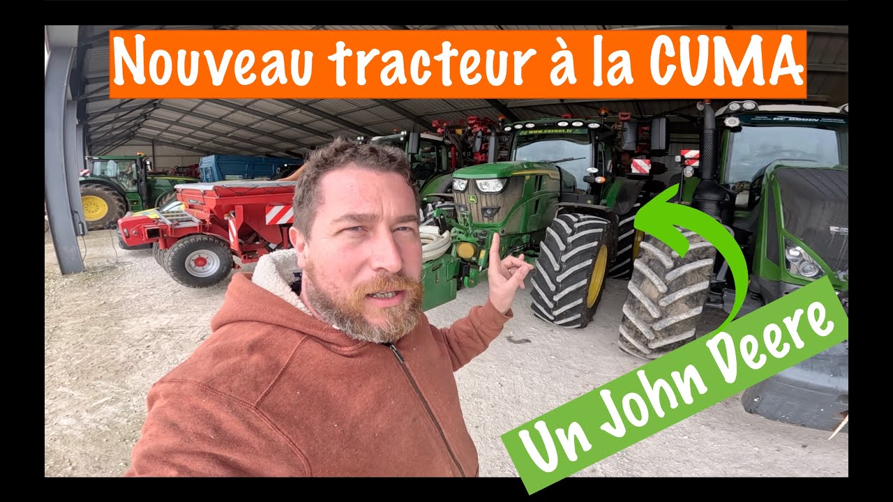 Un nouveau tracteur à la CUMA : John Deere 6R 185