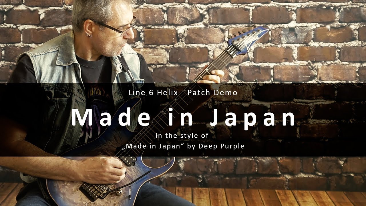 Deep Purple - Made in Japan (Line 6 Helix - Patch Demo)