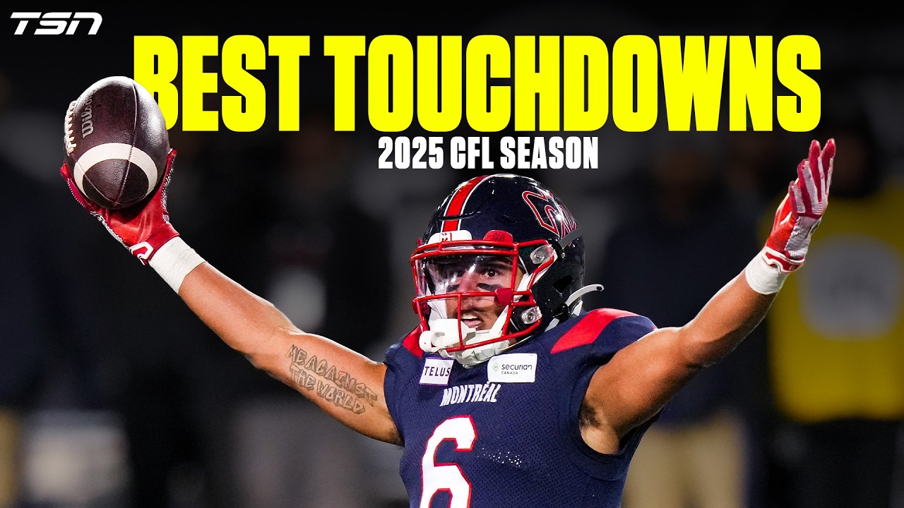 The Best Touchdowns from the 2025 CFL Season