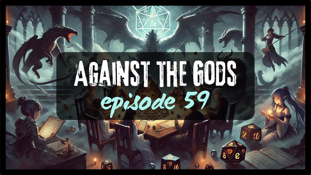 Against the Gods | Episode 59