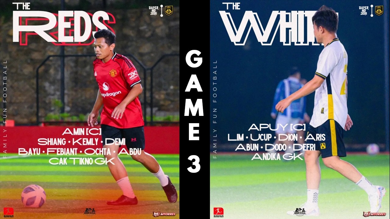 🔴SERUUU❗❗❗ GAME 3//TIM MERAH VS TIM PUTIH//INTERNAL LEAGUE FAMILY FUN FOOTBALL🏆🔥🔥