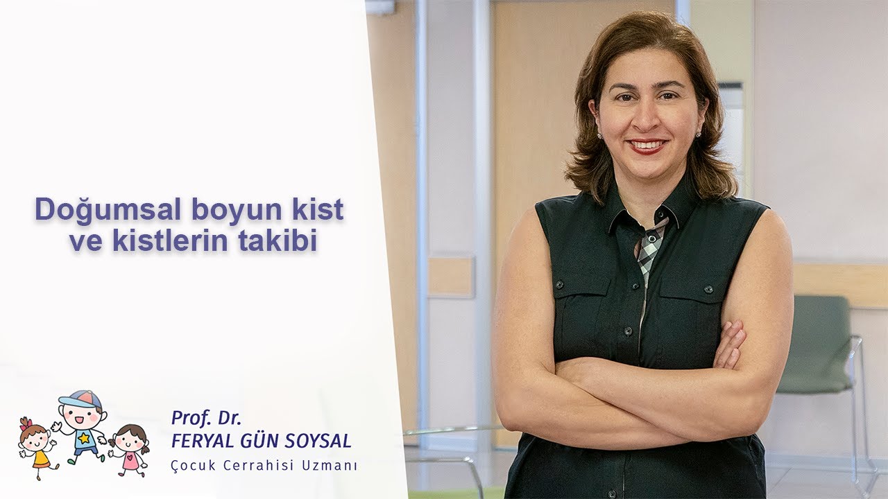 Doğumsal boyun kist ve kistlerin takibi
