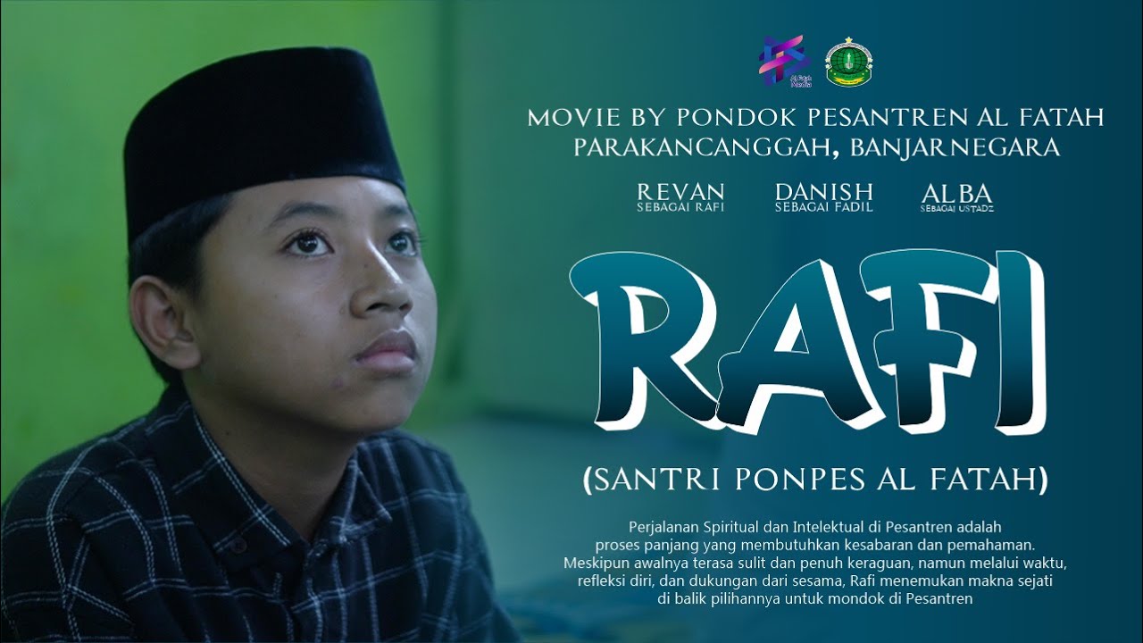 RAFI || FILM BY PONDOK PESANTREN AL FATAH BANJARNEGARA
