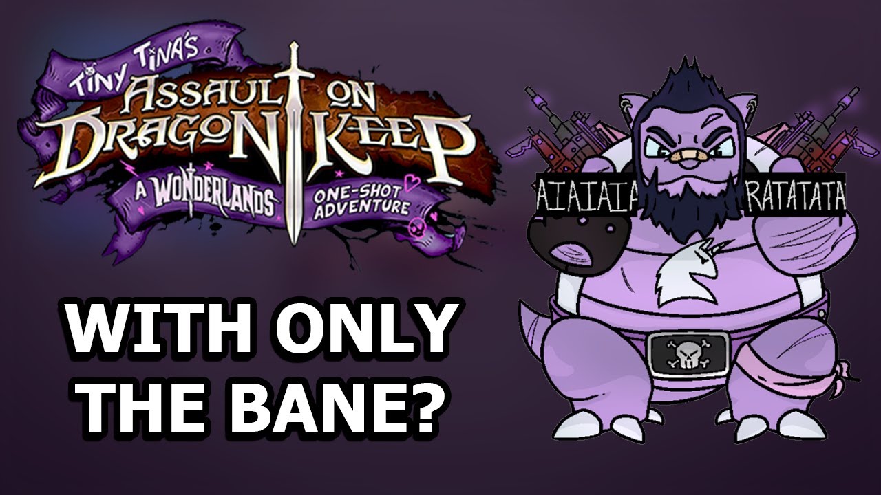 Can You Beat Borderlands 2's Tina DLC With ONLY The Bane?