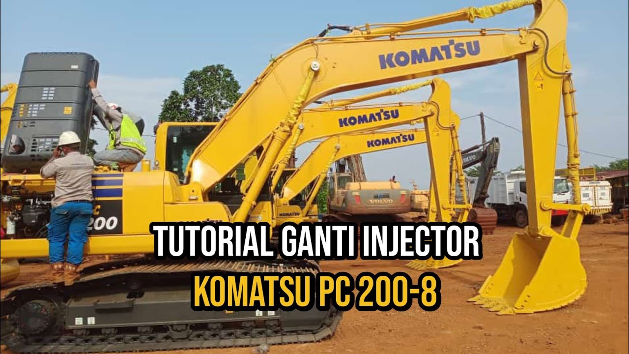 Tutorial Ganti injector Komatsu PC200-8 (