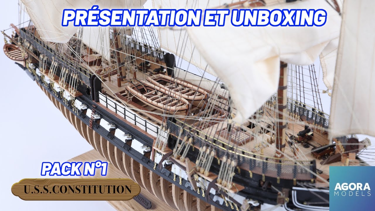 CONSTRUISEZ L'USS CONSTITUTION ! @AgoraModels