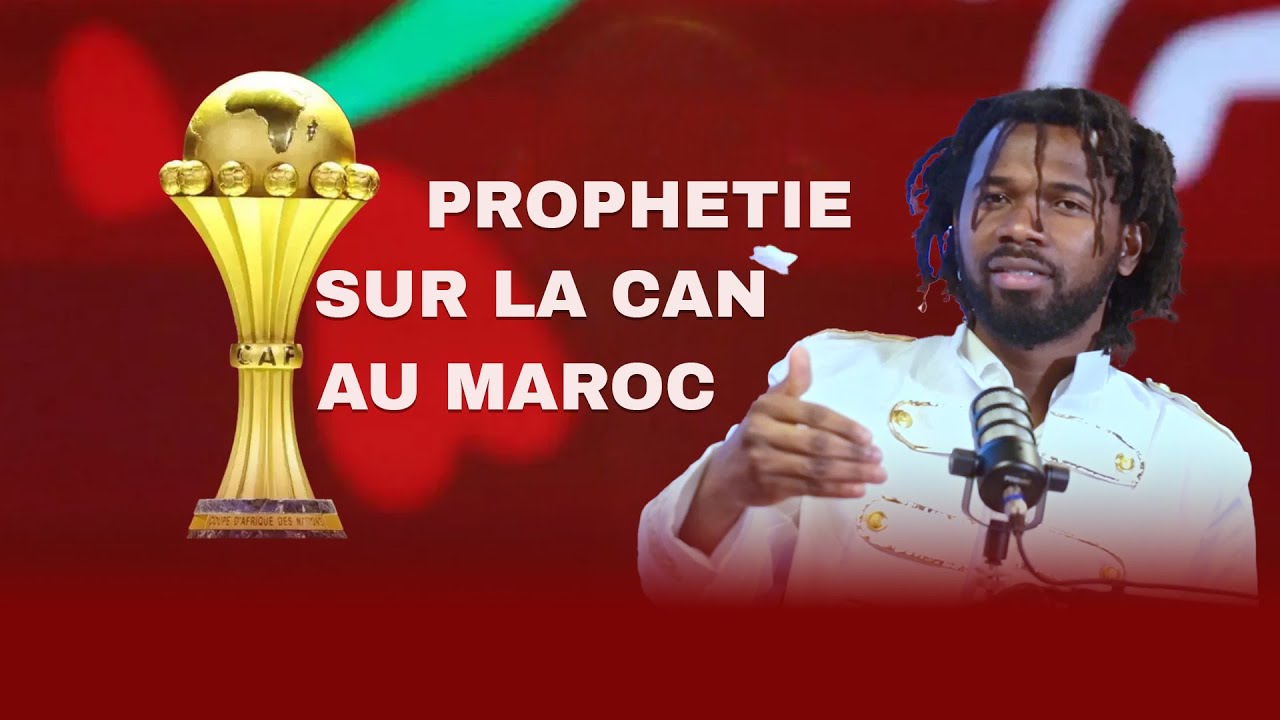CIEL TV - QUE DIT DIEU SUR MA NATION - PROPHETIE SUR LA CAN AU MAROC