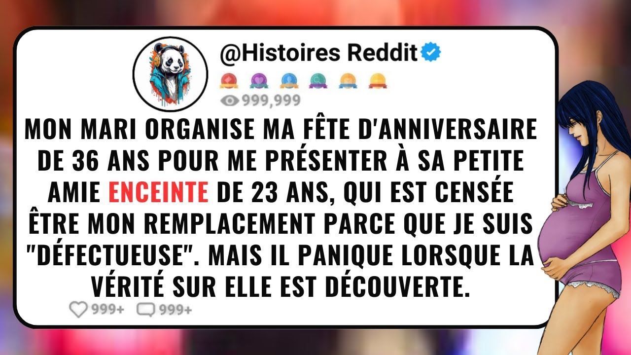 Mon Mari Organise Ma Fête D'anniversaire De 36 Ans Pour Me Présenter à Sa Petite Amie Enc*inte De...