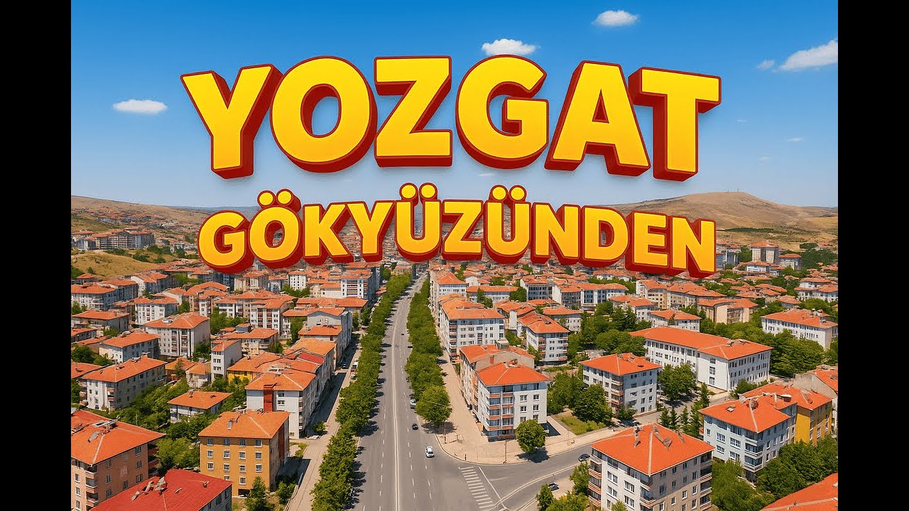Gökyüzünden YOZGAT. Yozgatı bir de yukarıdan keşfedin.