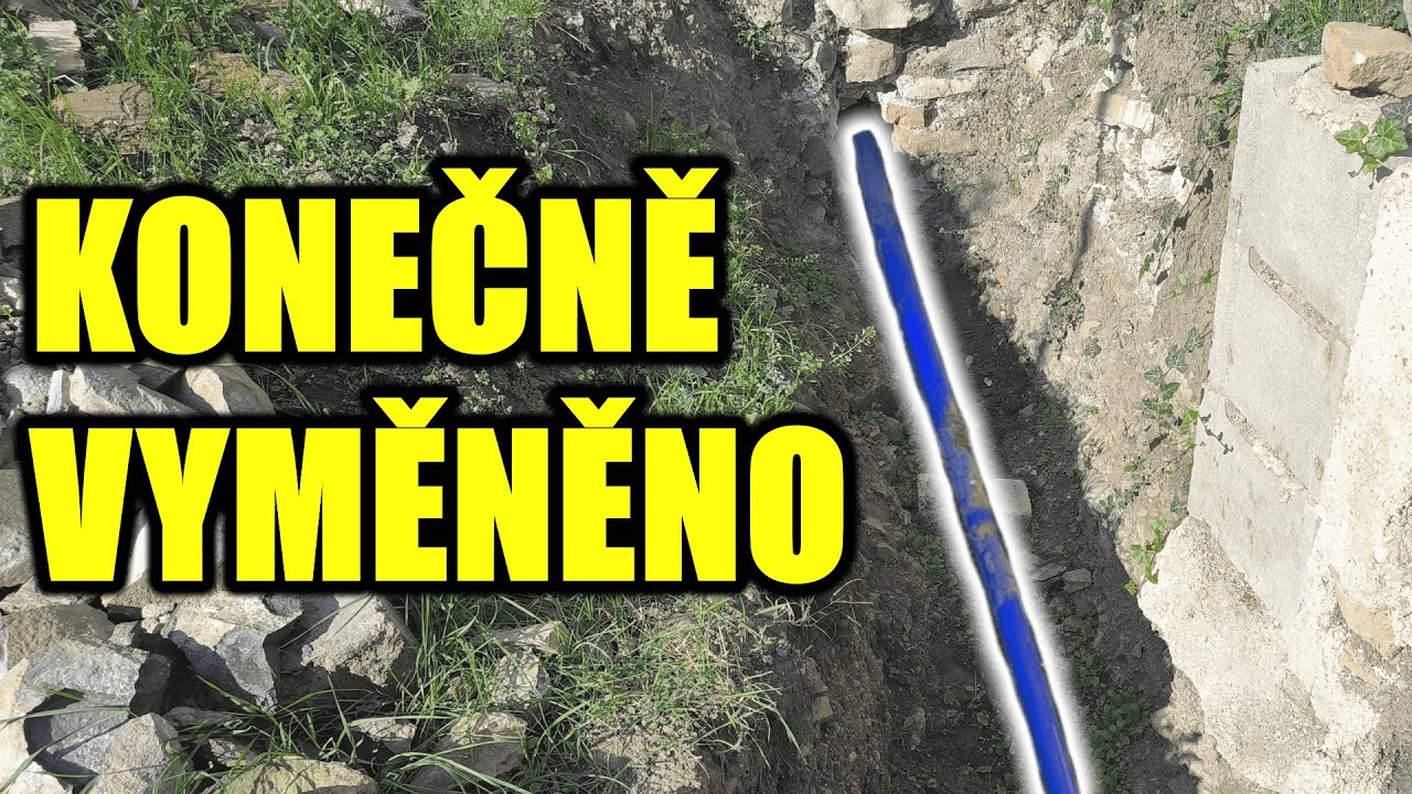 Výměna přípojky #2 Konečně máme novou vodu!