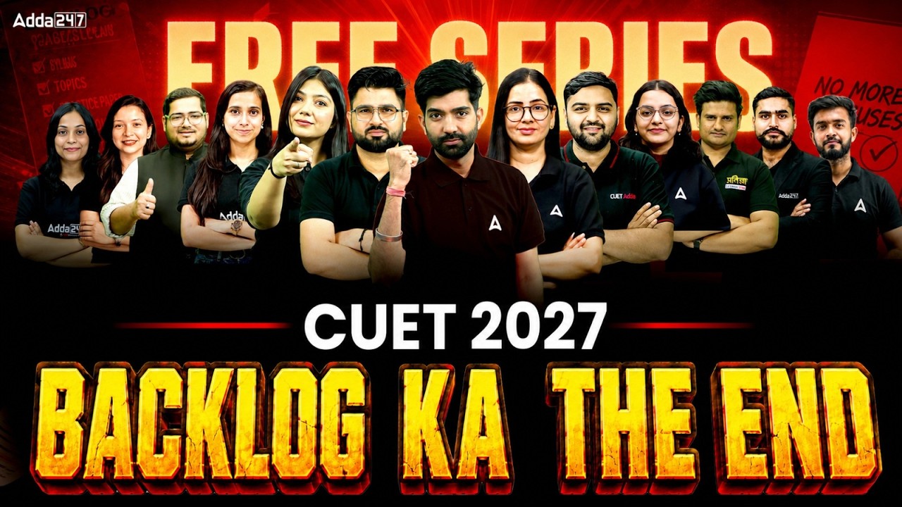 CUET 2027 FREE YouTube Series 🚀BACKLOG KA THE END 🔥 | CUET 2027 Preparation | CUET Adda247