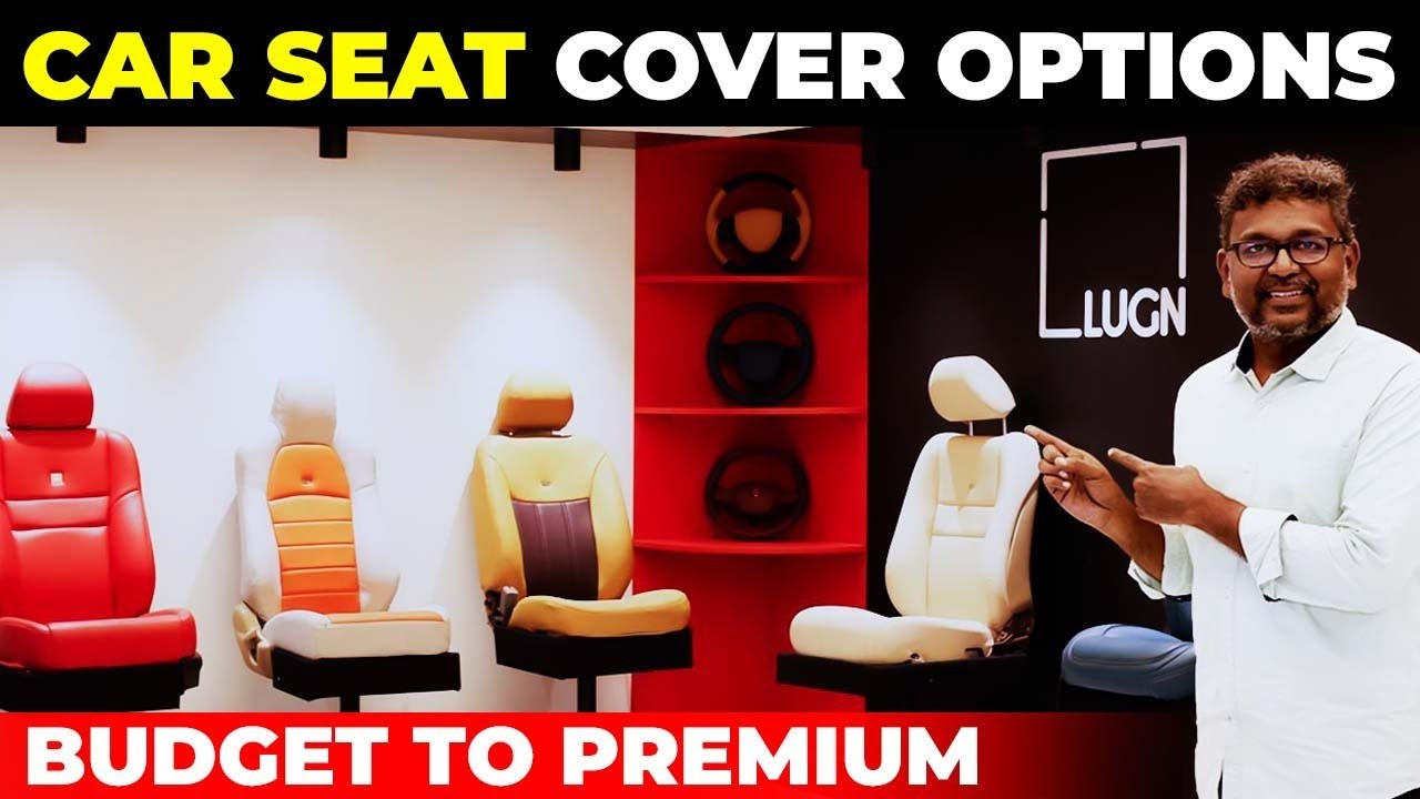 Car Seat Cover Options | Budget to premium  | கார் seat coverஐ எப்படி தேர்தெடுப்பது ?  Birlas Parvai