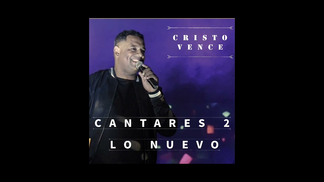 CRISTO VENCE  I  CANTARES 2  