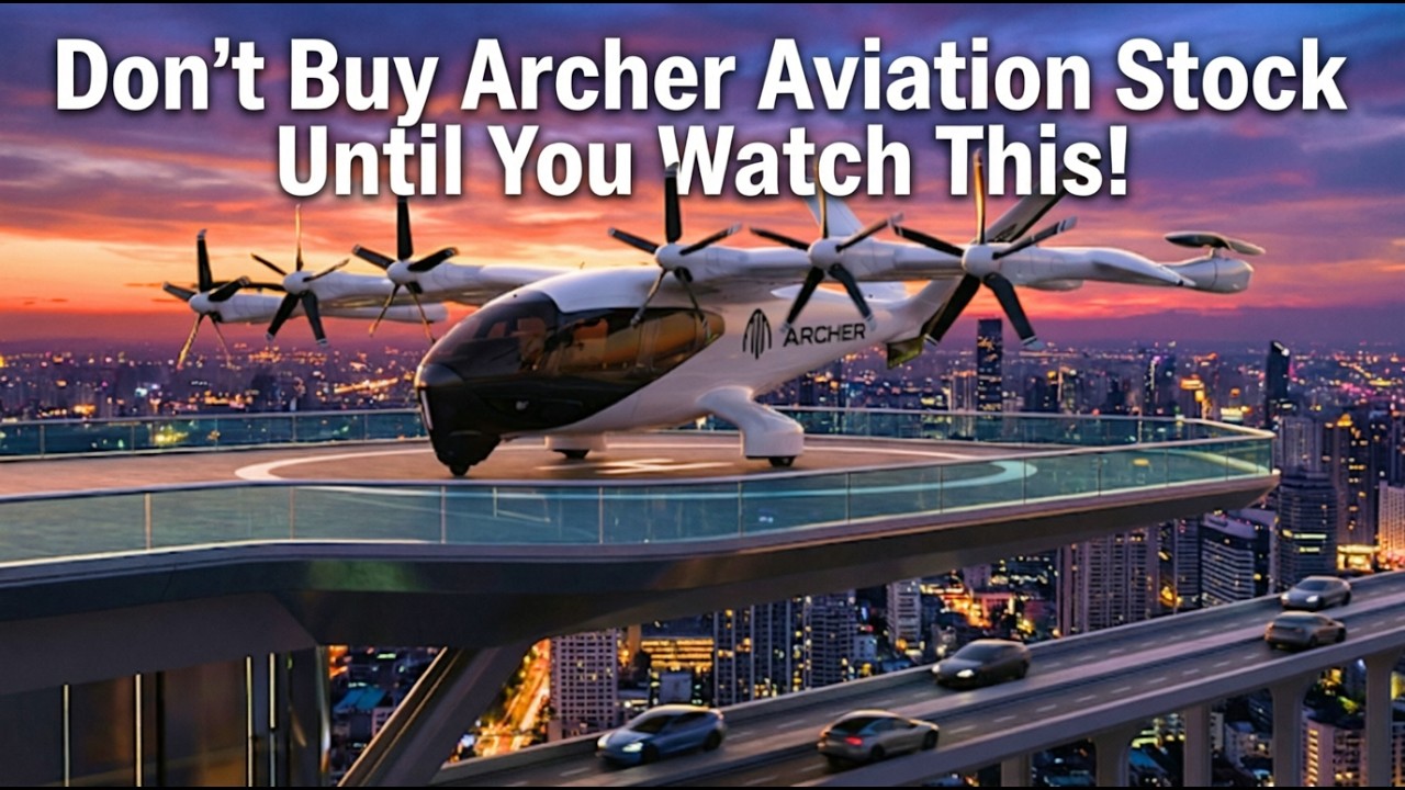 Не покупайте акции Archer Aviation, пока не посмотрите это!