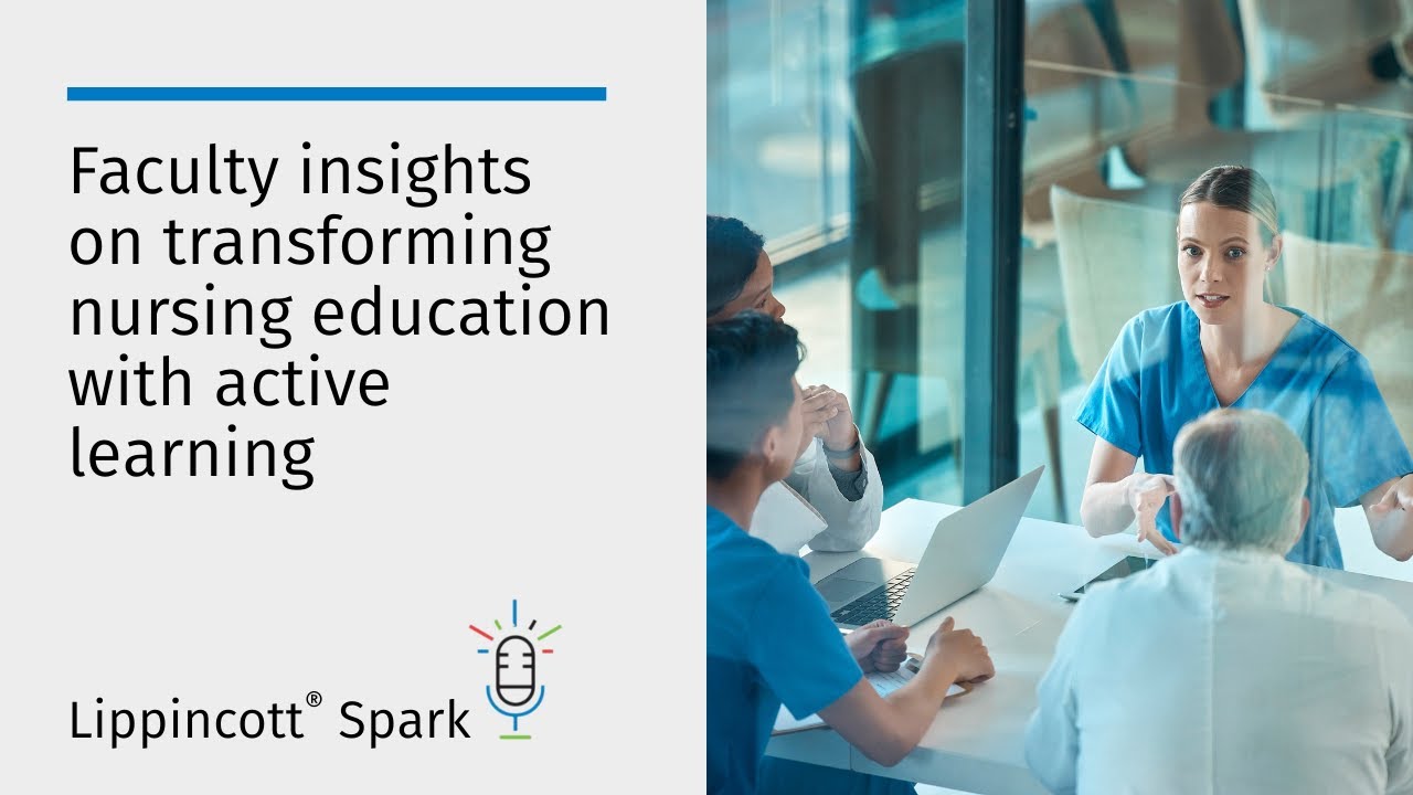 Faculty insights on transforming nursing education with active learning