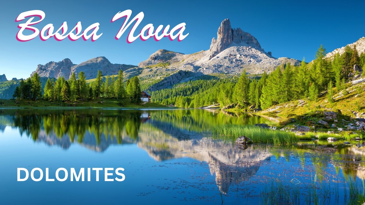 Bossa nova　DOLOMITES【☕Café BGM🎵】