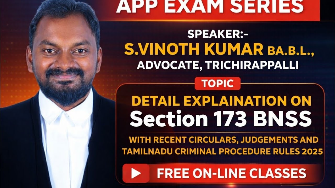APP EXAM SERIES/ BNSS /SEC 173 DETAIL EXPLAINATION/ TAMILNADU CRIMINAL PROCEDURE RULES 2025 
