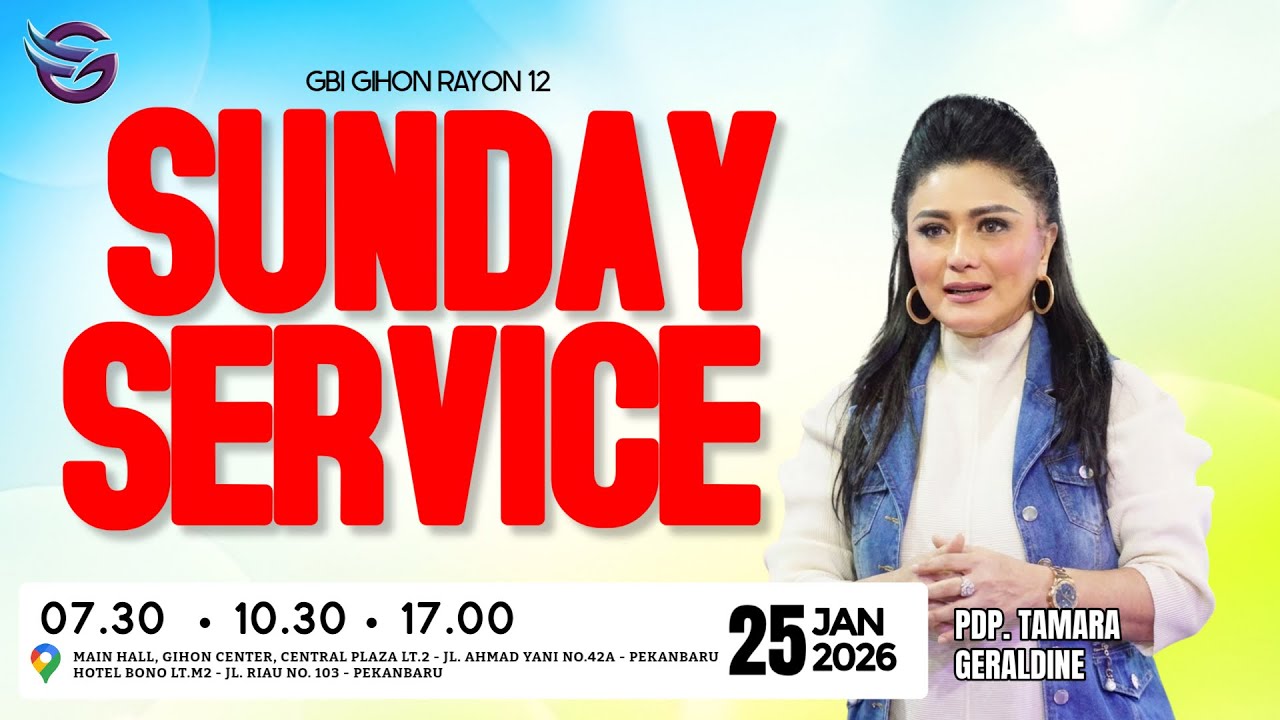 Ibadah Raya Minggu Sesi 1 | Pdp. Tamara Geraldine | 25 Januari 2026 | Pk. 07.30 WIB