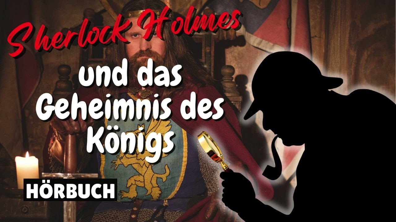 Sherlock Holmes und das Geheimnis des Königs