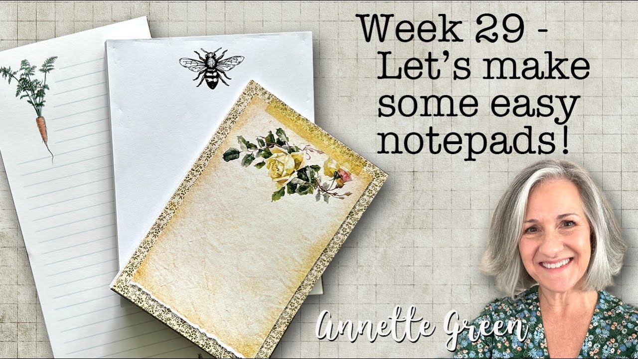 Week 29 - Let's Make Some Easy Notepads