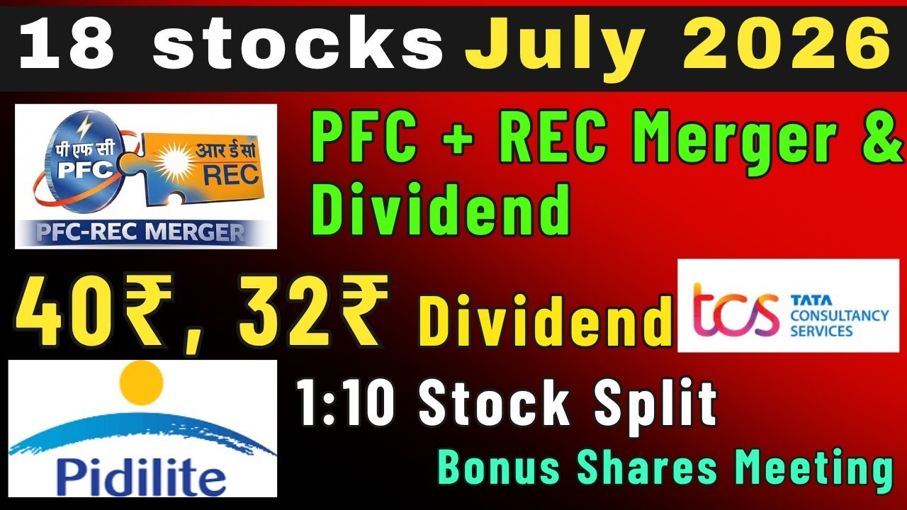 PFC - REC Merger &bull; 4% Dividend &bull; 18 stocks announced high dividend bonus & Split &bull; TCS &bull; Pidilite